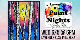 Birch Trees Paint Night at Lavender Rose in Eureka