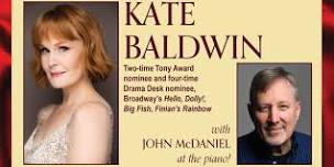 The Legacy Theatre Presents: Kate Baldwin with John McDaniel at the Piano!