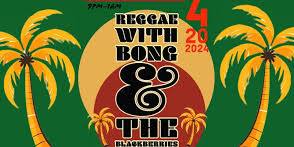 Reggae with Bong & The Blackberries