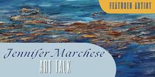 Art Talk with Jennifer Marchese