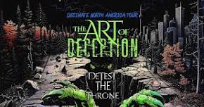 The Art Of Deception w/ Detest The Thrown