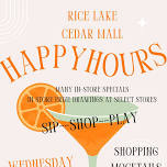 Cedar Mall Happy Hours Sip-Shop-Play