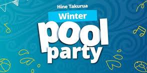 Hine Takurua Winter Pool Party