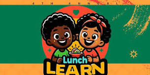 4th Annual Lunch and Learn: A BTGM Juneteenth event