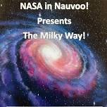 NASA in Nauvoo! The Milky Way