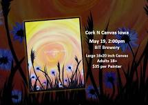 BIT Brewery -Flower in the Sun- Cork N Canvas Iowa