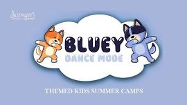 Bluey Dance Mode - Kids Dance Camp