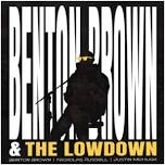 Benton Brown & the Low Down