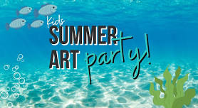 Under the Sea- Kids Summer Art Party