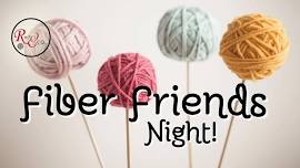 Fiber Friends Night