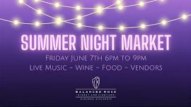 Summer Night Market at Balanced Rock Winery