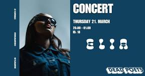 CONCERT: ELIA // DEAD POETS OSLO