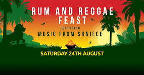 Rum & Reggae Feast Night, Featuring Music from Shniece