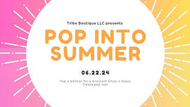 Pop Into Summer Event at Tribe Boutique