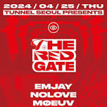 [TUNNEL SEOUL] RED GATE