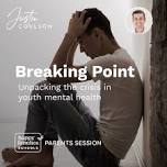 Dr Justin Coulson - “Breaking Point”