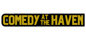 Comedy at The Haven