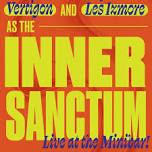 The Inner Sanctum : Sammy Sheets, Vertigon, Les Izmore