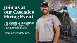 Join us at our Cascades Hiring Event, Pryor, OK!