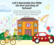 Decorate Your Ride - Last Day of School!