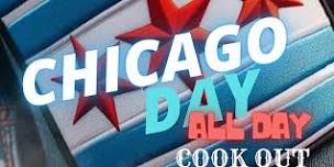 CHICAGO DAY ALL DAY COOK OUT