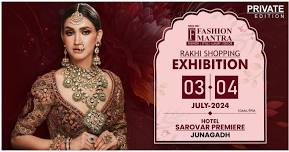 Rakhi Special Fashion & Lifestyle Exhibition - Junagadh (July 2024)