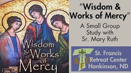 Wisdom & Works of Mercy