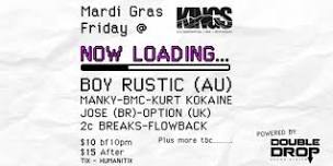 NOW LOADING - MARDI GRAS - FRIDAY @ KINGS