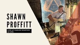 Live Music Friday Featuring Shawn Proffitt