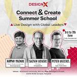 Summer School – DesignX: Connect and Create