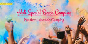 Panshet Holi Special Camping - Treks and Trails