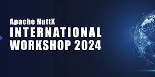 (Apache) NuttX International Workshop 2024