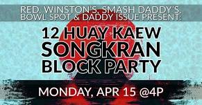 Songkran Block Party @ 12 Huay Kaew