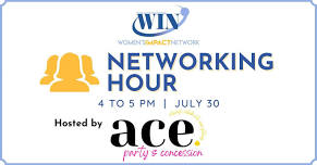 July 2024 WIN Networking Hour - Ace Party & Concession