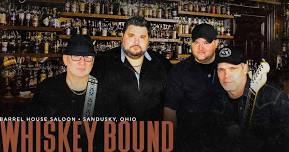 Whiskey Bound at Barrel House Saloon