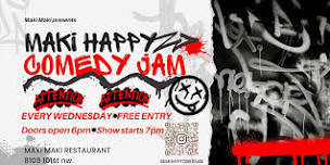 MAKI HAPPY COMEDY JAM