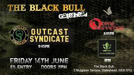 Outcast Syndicate, Odin's Revenge & Man Frog - Black Bull (Gateshead)