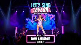 Let's Sing Taylor - A Live Band Celebrating Music of Taylor Swift