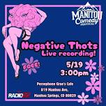 Negative Thots Live Podcast Recording