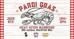 Pardi Gras - 3rd Annual Crawfish Boil   