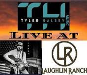 Live Music with Tyler Halsey @ Laughlin Ranch