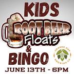 Kids Bingo and Root Beer Floats!