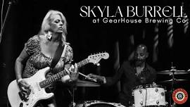 Skyla Burrell @ GearHouse Brewing Co.!