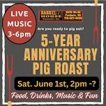 Barrel House 5-Year Anniversary