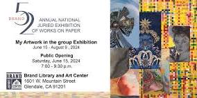 52 BRAND Annual National  Juried Exhibition  of Works on Paper