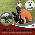 Sleepy Hollow Parent & Me Golf League!