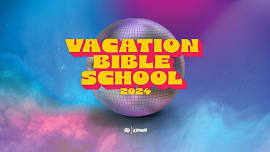 Vacation Bible School 2024