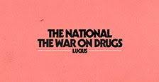 The National and The War On Drugs with Special Guest Lucius