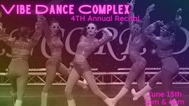 Vibe Dance Complex - 4th Annual Recital