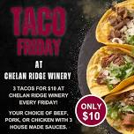 Taco Friday at Chelan Ridge Winery